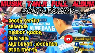 Mp3 full album Sagala Laksana colection || Musik Tanji full album Dangdutan || Terbaru 2022