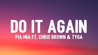 Pia Mia - Do It Again (TikTok, sped up) [Lyrics] ft. Chris Brown & Tyga | i wanna go back