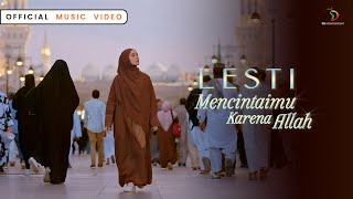 Lesti - Mencintaimu Karena Allah | Official Music Video