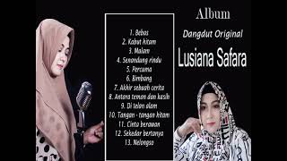 Lusiana Safara - Full album Dangdut original
