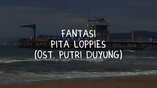 Fantasi (Lirik) | Pita Loppies