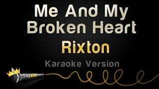 Rixton - Me And My Broken Heart (Karaoke Version)