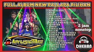 Full Album New Pallapa kalem pilihan MyusicTime 2023 || New Pallapa full album 2 jam nonstop
