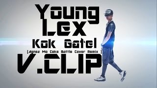 YOUNG LEX - Kok Gatel?!! (Agnez Mo - Coke Bottle Cover Remix) (Official M/V)
