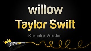 Taylor Swift - willow (Karaoke Version)