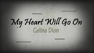 lagu kapal titanic My heart will go on ( celine dion ) Lirik terjemahan