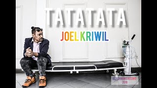 JOEL KRIWIL -  TATATATA (OFFICIAL)
