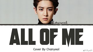 EXO Chanyeol 'All Of Me' Cover Lyrics