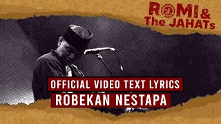ROMI & The JAHATs - Robekan Nestapa (OFFICIAL VIDEO LIRIK)