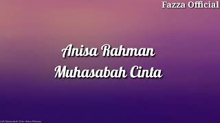 Muhasabah Cinta - Anisa Rahman ( Lirik )
