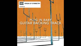 Plug in Baby - Guitar Backing Track With Vocals - Muse