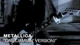 Metallica - One [Jammin' Version] (Official Music Video)