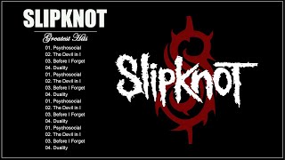 Slipknot Greatest Hits Full Album - Best Songs of Slipknot - Slipknot Best Songs Playlist