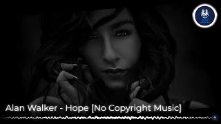Alan Walker - Hope (Extended Version 10 Hour Loop) [No Copyright Music Play]