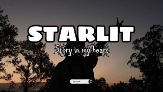 STARLIT - STORY IN MY HEART ( LIRIK  )