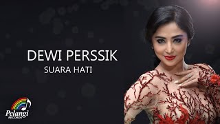 Dewi Perssik - Suara Hati (Official Lyric Video)