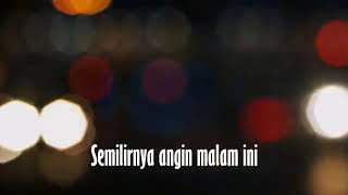 Semilirnya angin malam ini Fenomena Lagu Malaysia - Tiada Yang Lain (lyric videos)