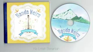 Banda Neira - Berjalan Lebih Jauh ( full album )