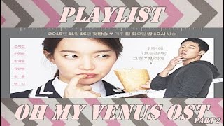Playlist Oh My Venus OST part 2