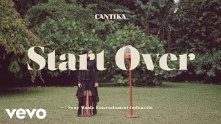 Cantika Abigail - Start Over (Official Music Video)