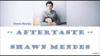 Shawn Mendes - Aftertaste (ENG_IND_Lyrics)