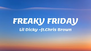 [1 HOUR] Freaky Friday (Lyrics) - Lil Dicky ft.Chris Brown