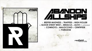 06 Abandon All Ships - Alive (feat. Astrokrat)
