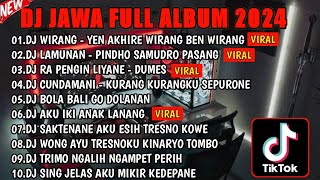 DJ JAWA FULL ALBUM VIRAL TIKTOK 2024 || DJ YEN AKHIRE WIRANG🎵 DJ LAMUNAN 🎵 DJ DUMES 🎵FULL BASS