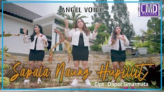 Angel Voice  - Sapala Naung Hupillit (Lagu Batak Terbaru 2021) Official Music Video