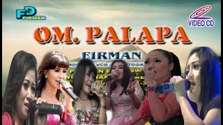 Full Video Om Palapa Lawas 2003 Best is The Best Album