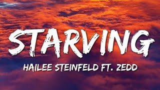 Hailee Steinfeld, Grey - Starving (Lyrics) ft. Zedd