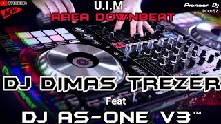 UIM 2023 REMIX DJ DIMAS TREZER Feat DJ AS-ONE V3™ (BATAM ISLAND)
