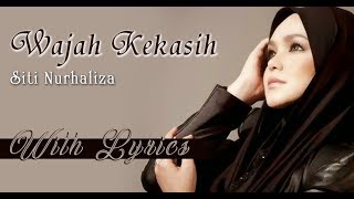 Siti Nurhaliza  |  Wajah Kekasih  |  With Lyrics