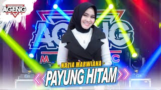 PAYUNG HITAM - Nazia Marwiana ft Ageng Music (Official Live Music)