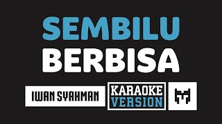 [ Karaoke ] Iwan - Sembilu Berbisa (Romantika Airmata)