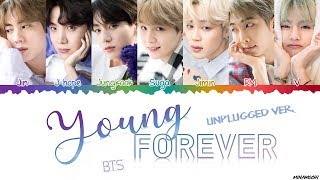 BTS (방탄소년단) – 'Young Forever' (Unplugged ver.) Lyrics [Color Coded Han_Rom_Eng]