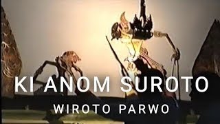 Ki Anom Suroto - Wiroto Parwo