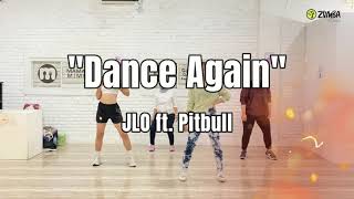 J.Lo ft. Pitbull - "Dance Again" || ZUMBA | DANCE FITNESS || Choreo by ZIN Daquenz