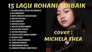 Michela Thea - 15 Best Indonesian Spiritual Songs