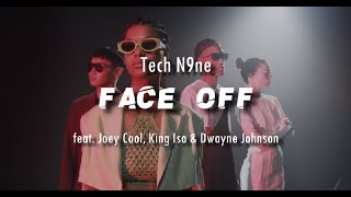 Tech N9ne - Face Off - Ft. Joey Cool, King Iso & Dwayne Johnson - (sub español)