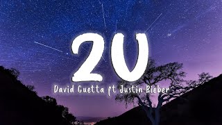 2U - David Guetta ft. Justin Bieber [Lyrics/Vietsub]