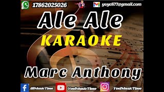 ALE ALE Marc Anthony Karaoke (Tema Original + Coros)