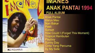 IMANES - ANAK PANTAI 1994 FULL ALBUM