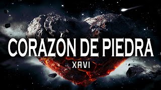 Xavi - Corazón De Piedra