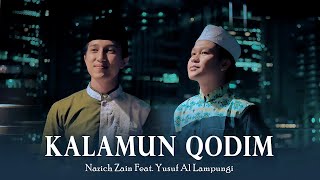 MERDU! KALAMUN QODIMUN  By Nazich Zain Feat Yusuf Al Lampungi