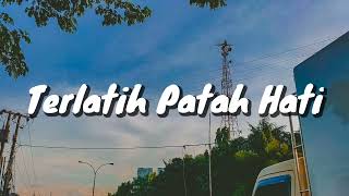 The Rain feat Endank Soekamti - Terlatih Patah Hati (Lirik)