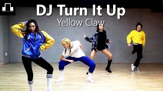 DJ Turn It Up-Yellow Claw / dsomeb Choreography & Dance