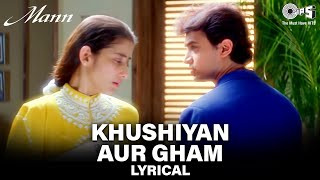 Khushiyan Aur Gham Saheti Hai - Lyrical | Aamir K, Manisha K | Udit N, Anuradha P | Mann Movie Song