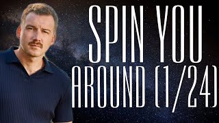 Morgan Wallen - Spin You Around 1/24  (Lyrics)