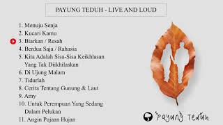 Payung Teduh - Live and Loud  Full Album Terbaik 2022